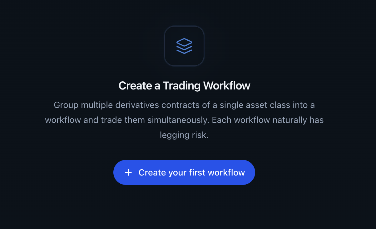 Legger widget empty state, headed Create a Trading Workflow, with a Create your first workflow button