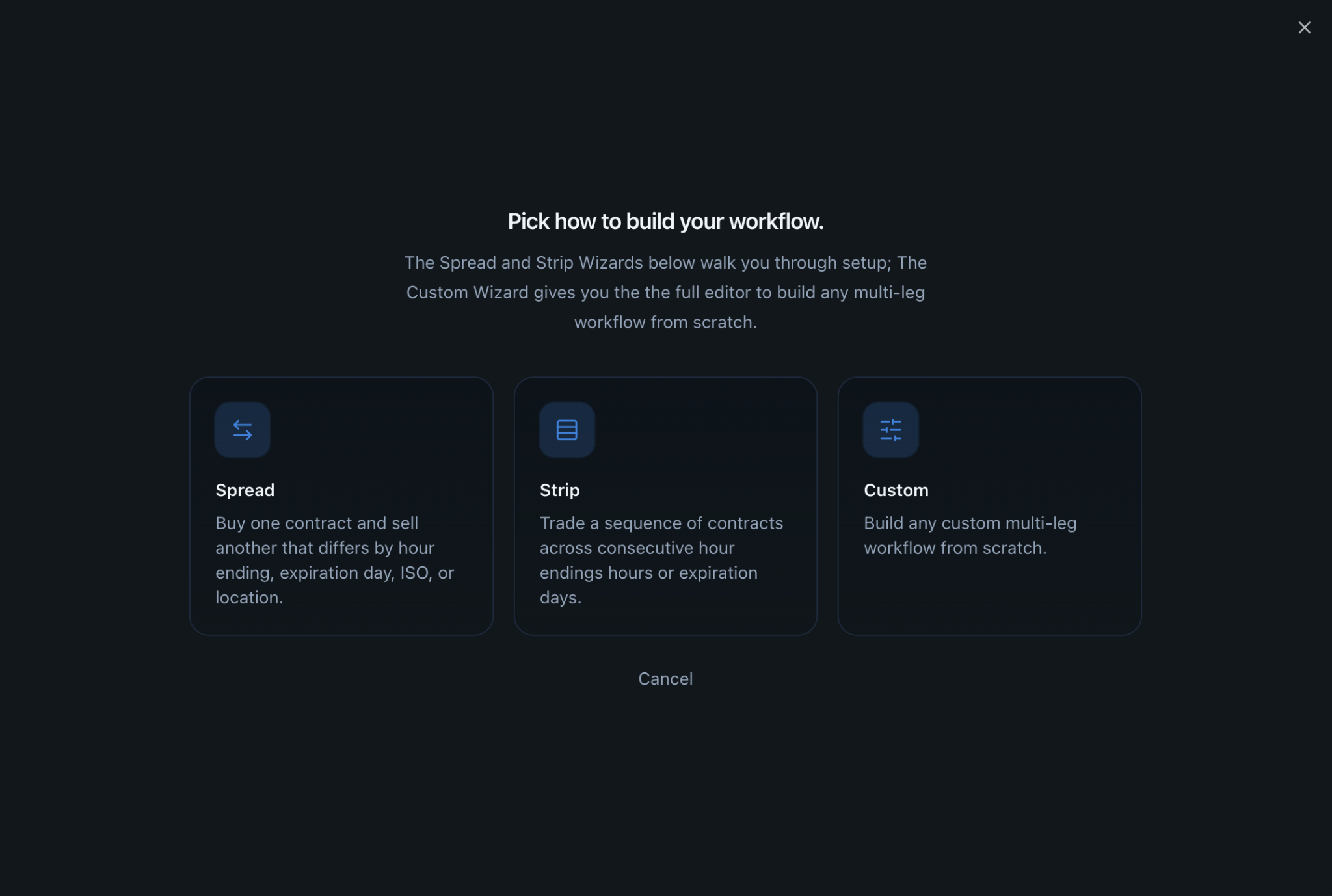 Workflow builder picker headed Pick how to build your workflow, offering three cards: Spread, Strip, and Custom